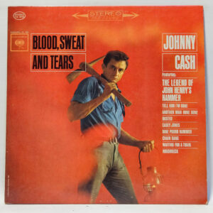 Johnny Cash - Blood, Sweat And Tears