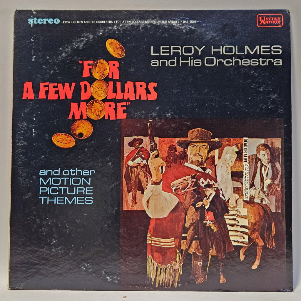 LeRoy Holmes Orchestra For A Few Dollars More And Other Motion Picture Themes 147092849141