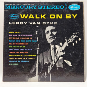Leroy Van Dyke - Walk On By