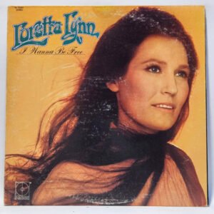 Loretta Lynn - I Wanna Be Free