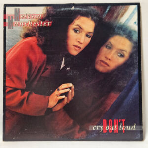 Melissa Manchester - Don't Cry Out Loud
