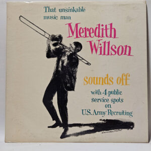 Meredith Willson - The United States Army Presents