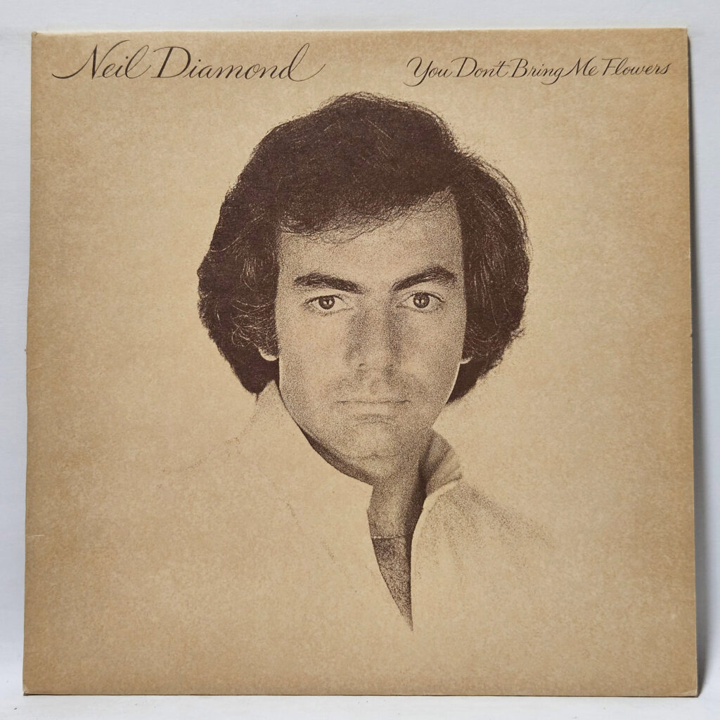 Neil Diamond You Don't Bring Me Flowers 147091229148