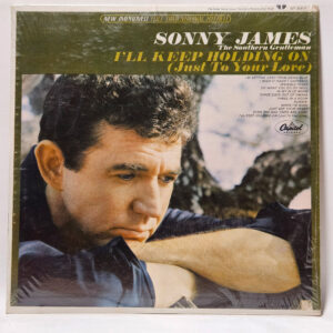 Sonny James - I'll Keep Holding On (Just To Your Love)