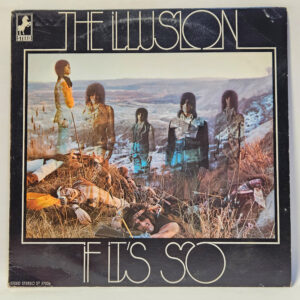 The Illusion - The Illusion – If It’s So