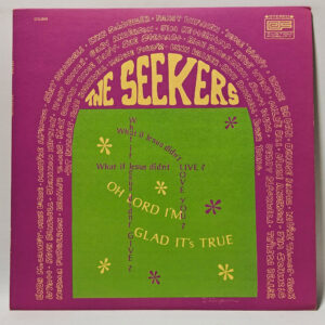 The Seekers - Oh Lord I’m Glad It’s True