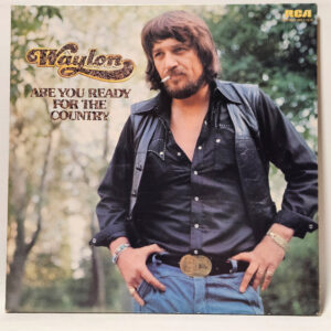 Waylon Jennings - Are You Ready For The Country