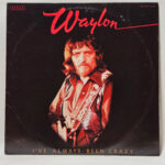 Waylon Jennings I've Always Been Crazy 147063527436
