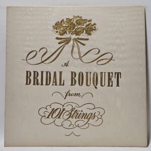 101 Strings - A Bridal Bouquet