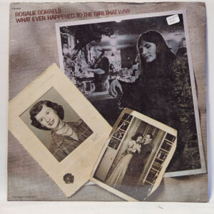 Rosalie Sorrels - What Ever Happened To The Girl That Was