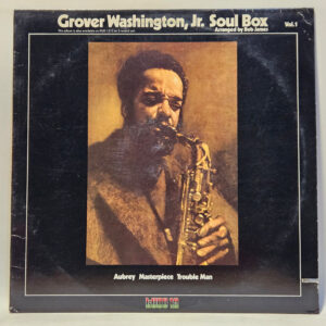 Grover Washington, Jr. - Grover Washington, Jr. – Soul Box Vol.1