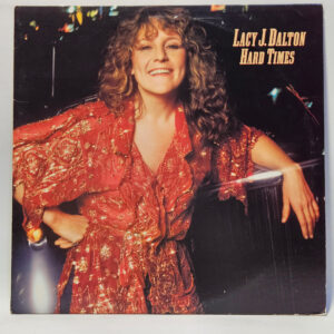 Lacy J. Dalton - Hard Times