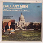 Everett Dirksen - Gallant Men (Stories Of The American Adventure Told By Senator Ev