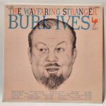 Burl Ives - The Wayfaring Stranger