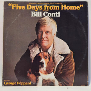 Bill Conti - Five Days From Home (Music From The Original Motion Picture Sound