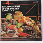 Edmundo Ros & His Orchestra Heading South... Of The Border 147077409247