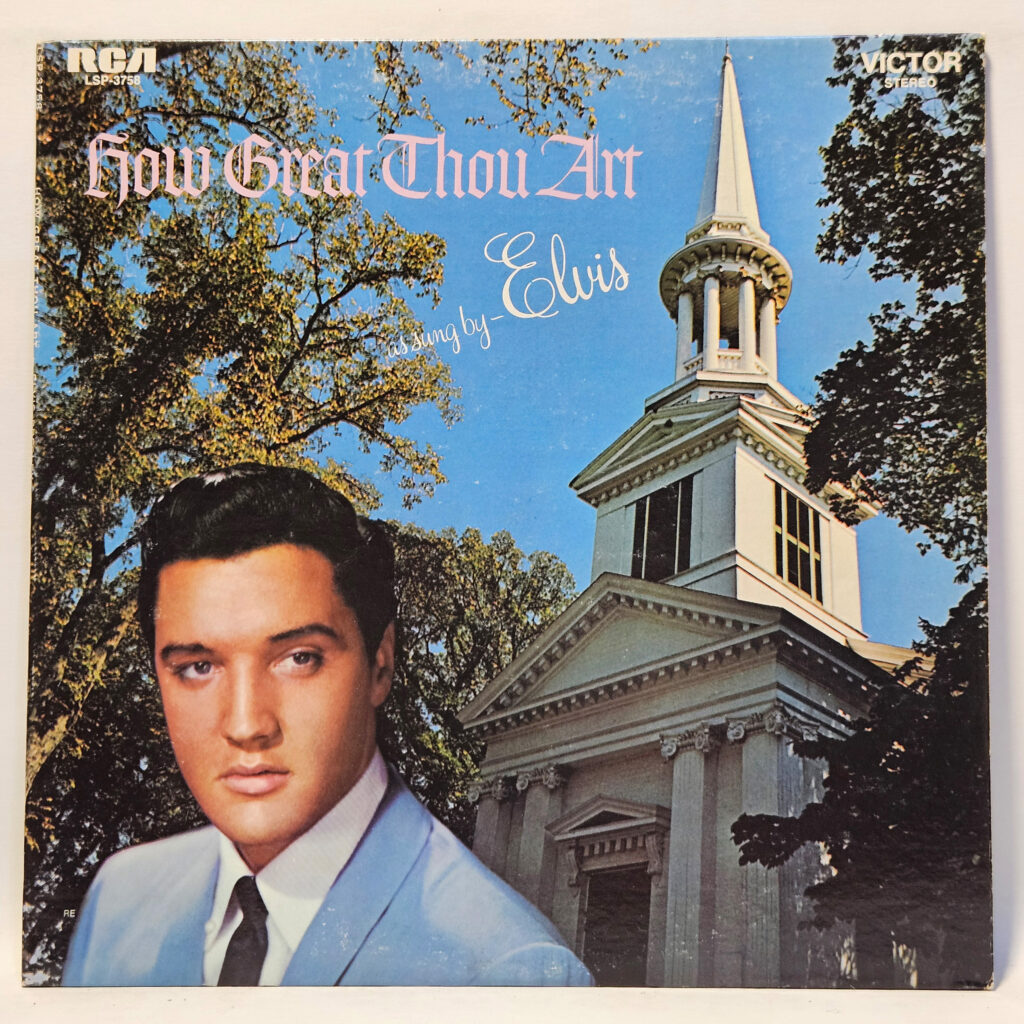 Elvis Presley How Great Thou Art 147050202298