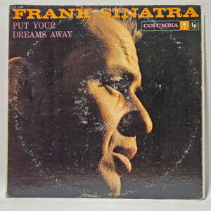 Frank Sinatra - Put Your Dreams Away