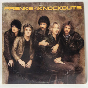 Franke & The Knockouts - Franke & The Knockouts – Franke & The Knockouts