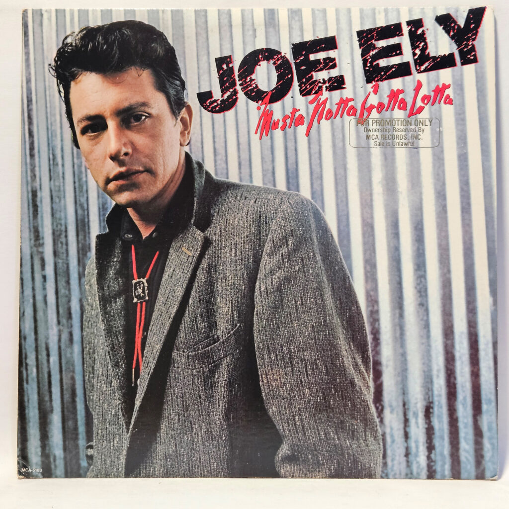 Joe Ely Musta Notta Gotta Lotta 147148122594