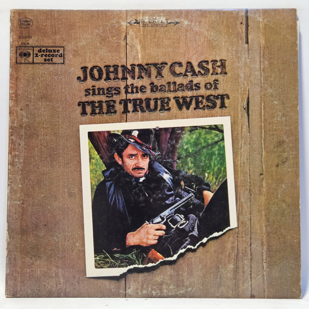 Johnny Cash Johnny Cash Sings The Ballads Of The True West 147090542198