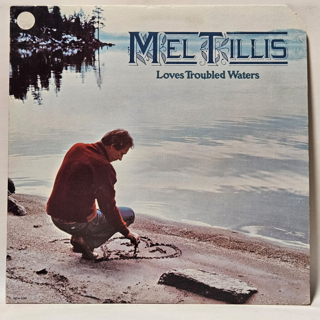 Mel Tillis Loves Troubled Waters 147048019122