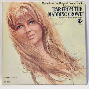 Richard Rodney Bennett - Far From The Madding Crowd: Music From The Original Sound Track