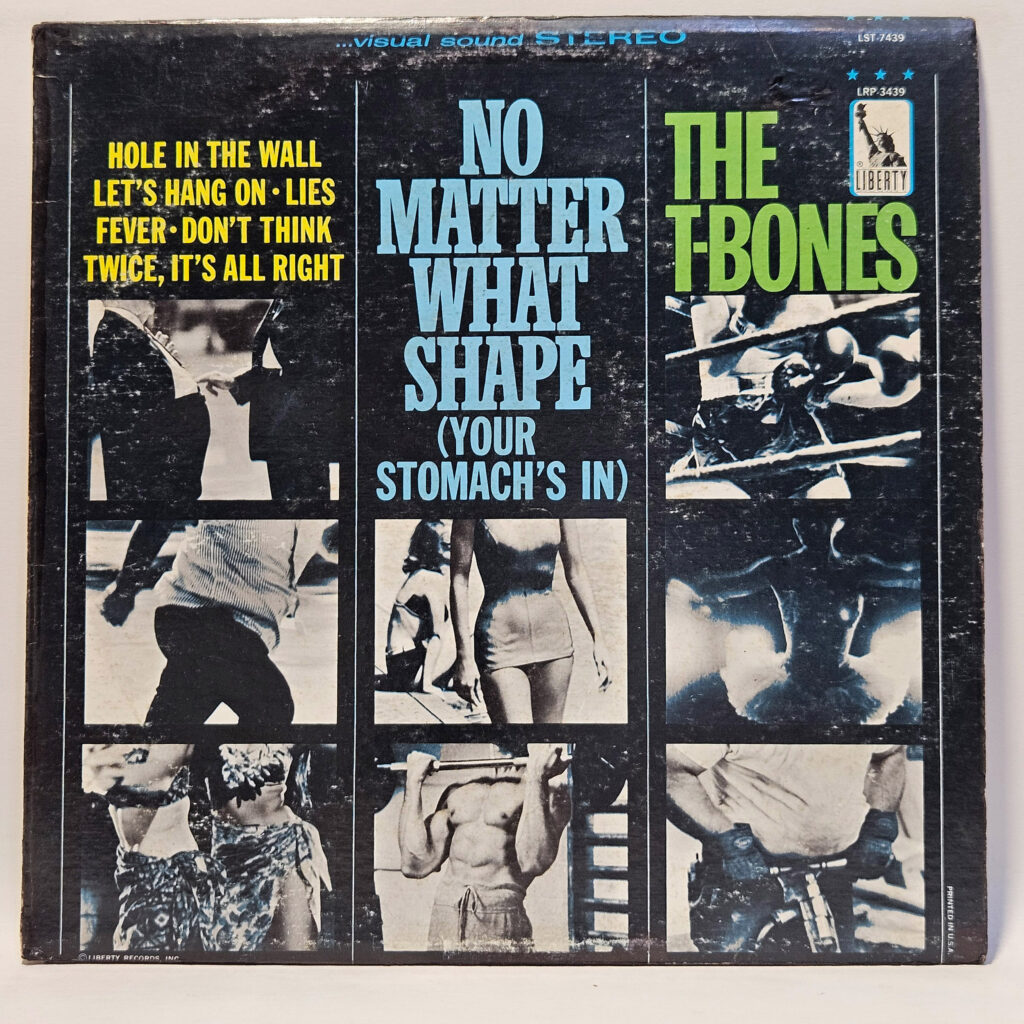 The T-Bones No Matter What Shape (Your Stomach's In) 147094986678