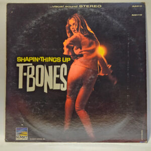 The T-Bones - The T-Bones – Shapin’ Things Up