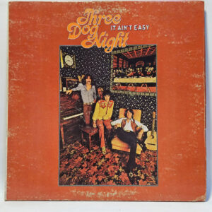 Three Dog Night - It Ain't Easy