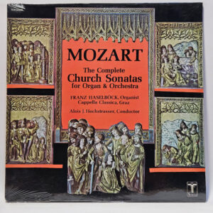 Wolfgang Amadeus Mozart - The Complete Church Sonatas for Organ & Orchestra