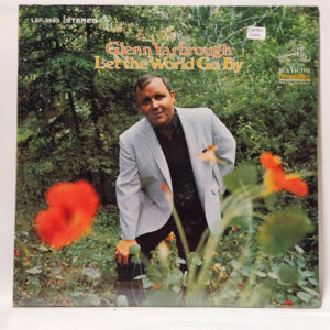 Glenn Yarbrough - Let The World Go By
