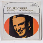 Richard Tauber - Vienna, City Of My Dreams