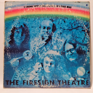 The Firesign Theatre - I Think We're All Bozos On This Bus