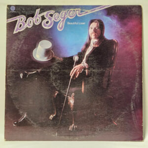 Bob Seger - Beautiful Loser
