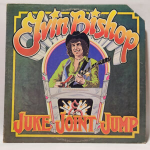 Elvin Bishop - Juke Joint Jump