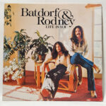 Batdorf & Rodney - Life Is You