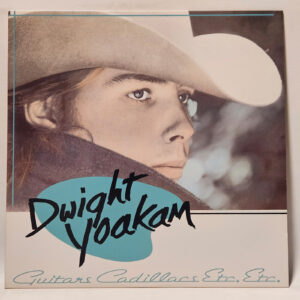 Dwight Yoakam - Guitars, Cadillacs, Etc., Etc.