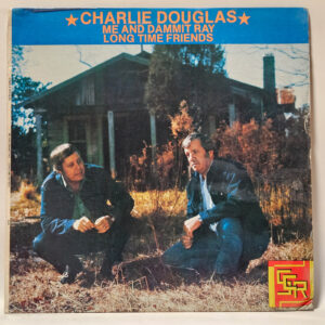 Charlie Douglas - Me And Dammit Ray