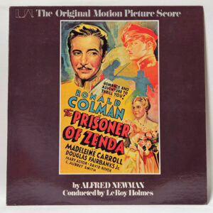 Alfred Newman - Alfred Newman – The Prisoner Of Zenda (The Original Motion Picture Score)